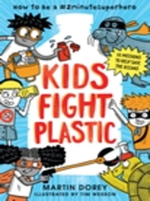 Title details for Kids Fight Plastic by Martin Dorey - Available